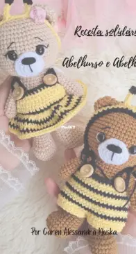 Amor de amigurumi - Caren Alessandra Kluska - Bears in Bee costume - Abelhurso e Abelhursa - Portuguese
